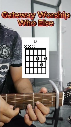 Guitar Tutorial Gateway Worship Who Else #guitartutorial #guitarlesson #guitar