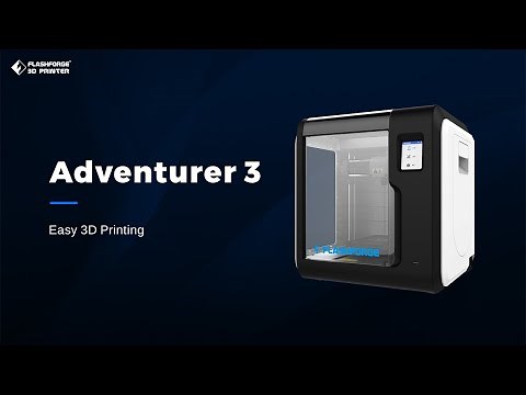 Flashforge Adventurer 3 Makes 3D Printing Easy