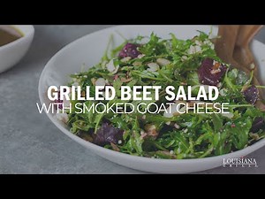 Grilled Beet Salad with Smoked Goat Cheese | Louisiana Grills Recipe