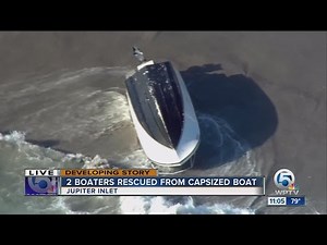 2 boaters hospitalized after vessel overturns near Jupiter Inlet