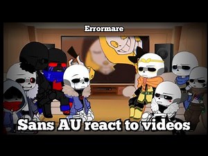 Sans AU react to memes • Errormare (⚠️ My AU ⚠️)