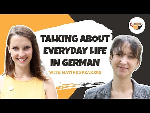 How to talk about everyday life in German