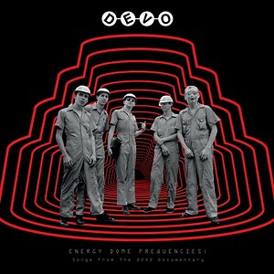 Devo - Energy Dome Frequencies: Songs From The Devo Documentary (2025)