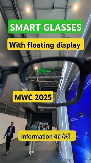Smart Glasses with Floating Display at MWC 2025