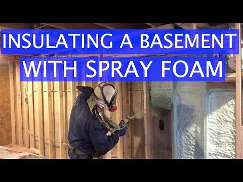 Insulating A Basement With Spray Foam Insulation