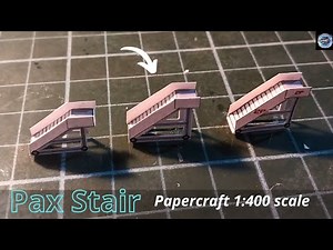 [PAPERCRAFT] Narrow-Body Passenger Stair || A320 & B737 & E190 || 1:400 Scale ||