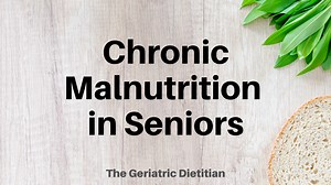 Chronic Malnutrition in Seniors
