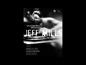Jeff Mills - Live @ Liquid Room, Tokyo (2025-11-15)