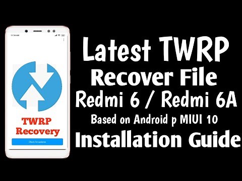 How to install Official TWRP Redmi 6 / Redmi 6A, How to flash TWRP in Redmi 6A / Redmi 6