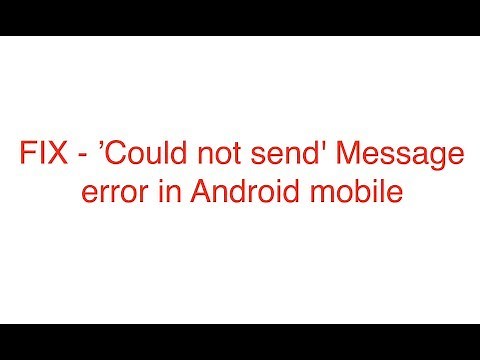 'Could not send' Message error in Android mobile [Simple Fix]