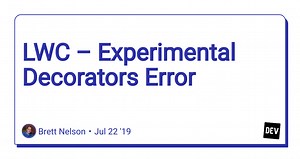 LWC  – Experimental Decorators Error