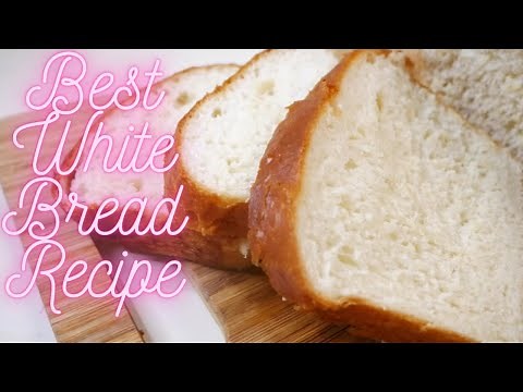How To Make The BEST White Bread Recipe Ever! (From Scratch No Machine)