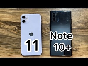 iPhone 11 vs Samsung Galaxy Note 10+ 5G