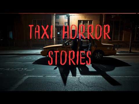 Taxi Driver Confessions | 3 Chilling Midnight Encounters