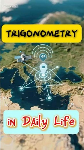 How Trigonometry Shapes Your Daily Life! 🌍 | GPS, Astronomy & Skyscrapers Explained
