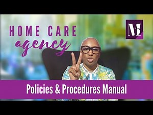 Home Care Agency Policies and Procedures Manual