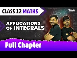 Applications of Integrals Class 12 Full Chapter | Class 12 Maths Chapter 8 | Vijay Sir ‪@VedantuMath‬