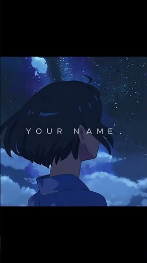 Your Name | Cinematic Anime Scenes