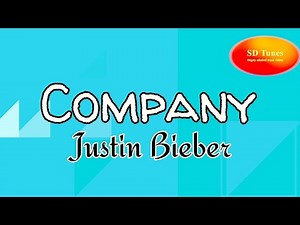 Justin Bieber - Company (lyric video)