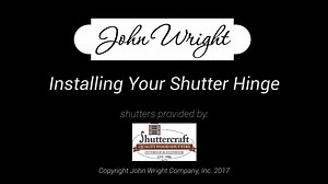 Installing Your Shutter Hinge.mp4