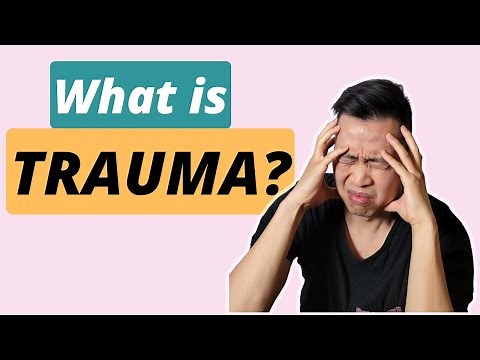 "trauma: What It Is And How It Affects You."