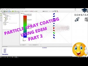 Particle spray coating tutorial using EDEM – Part 2