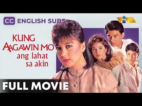 Kung Aagawin Mo Ang Lahat Sa Akin FULL MOVIE | Sharon Cuneta, Tonton Gutierrez