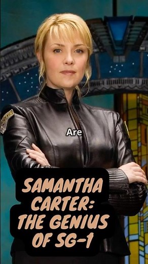 Samantha Carter: The Genius of SG-1