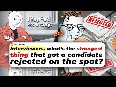 Interviewers, What’s The Strangest Thing That Got A Candidate REJECTED On The SPOT?