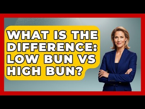 What Is The Difference: Low Bun Vs High Bun? - Ultimate Hair Care Guide