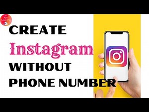 Create Instagram Account Without Phone Number