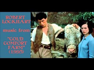Robert Lockhart: music from "Cold Comfort Farm" (1995)