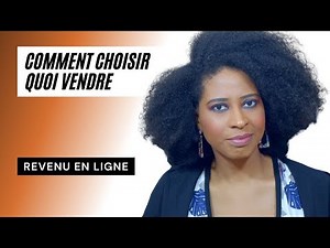 Comment choisir son business ou son travail en ligne - Revenu en ligne