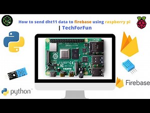 E.P:-21 | How to send DHT11 data to firebase using raspberry pi | Raspberry pi Series | TechForFun