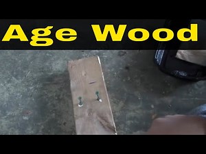 How To Age Wood-Make Wood Look Older-Tutorial