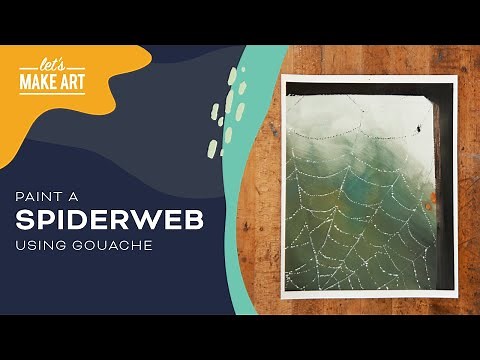 Learn How To Paint a Spiderweb | Gouache Painting Tutorial by Sarah Cray & Let's Make Art