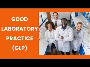 Good Laboratory Practice (GLP) Regulation for Pharmaceuticals