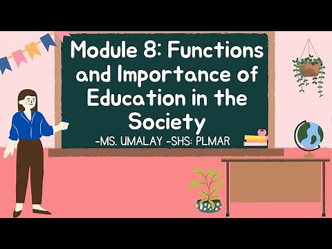 Functions and Importance of Education in the Society - UCSP- Week 2
