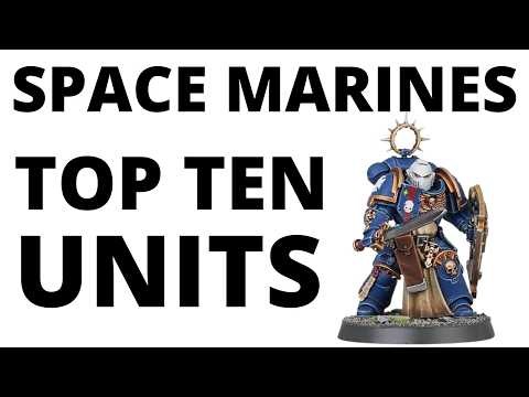 Top Ten Strongest Space Marine Units in Early 11th? Most Commonly Played Competitive Datasheets!