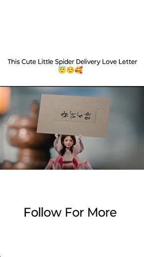 😇cute little spider delivery love letter☺️4k)Sword and Beloved|Cheng Yi|Li Yi Tong#chengyi#liyitong