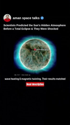Scientists Predicted the Sun’s Hidden Atmosphere Before a Total Eclipse & They Were Shocked #space