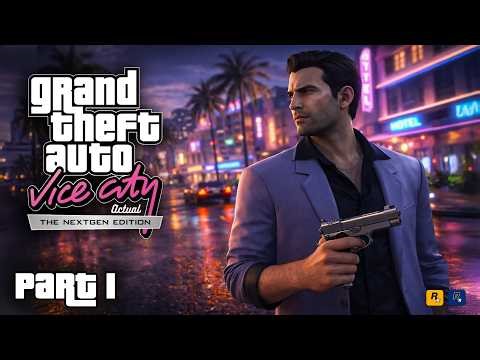 GTA Vice City: The Actual Next-Gen Edition | Gameplay Walkthrough PART 1