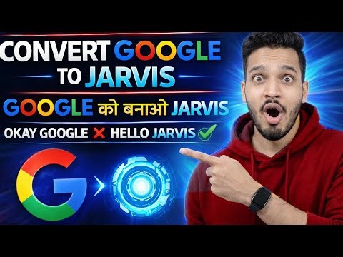 HOW TO CONVERT GOOGLE ASSISTANT TO JARVIS 😱 || Google को JARVIS में कैसे बदलें | AI Tutorial Hindi