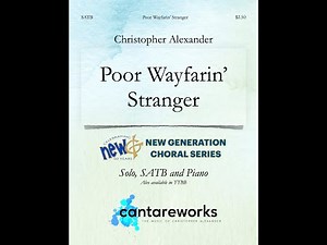 Poor Wayfarin' Stranger (Solo, SATB and Piano) - Adapted by Christopher Alexander and Bemo Myers