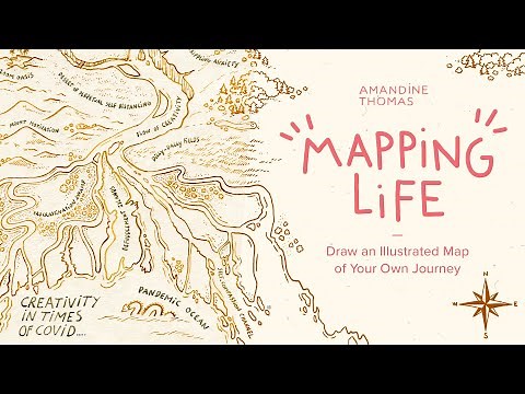 Mapping Life: Draw an Illustrated Map of Your Own Journey (Intro)