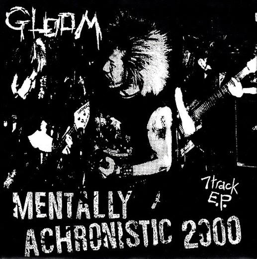 Gloom - Mentally Achronistic 2000