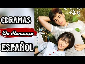 ¡10 Dramas Chinos de Romance! | (Algunos en Youtube)| Cdramas en español de amor