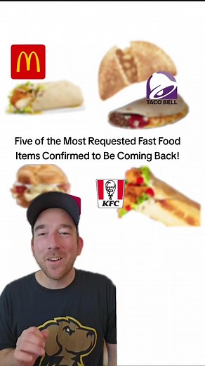 Five of the Most Requested Fast Food Items That Are Coming Back!
