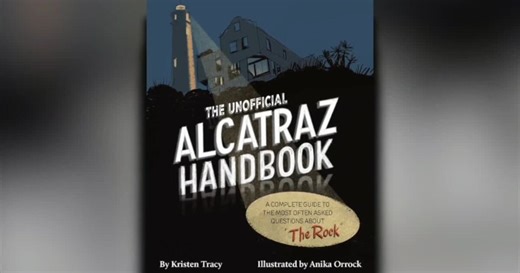 "The Unofficial Alcatraz Handbook" illustrates and guides readers through America's most famous prison