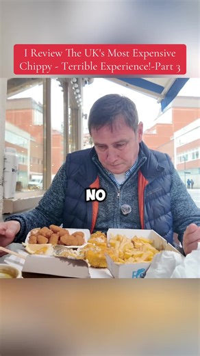 I Review The UK's Most Expensive Chippy - Terrible Experience!-Part 3
